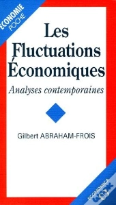 Les Fluctuations Économiques ; Analyses Contemporaines