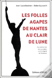 Capa do artigo Les Folles Agapes De Nantes Au Clair De Lune ; La Construction Des Scandales Sous Le Regard De L