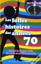 Capa do artigo Les Folles Histoires Des Annees 70