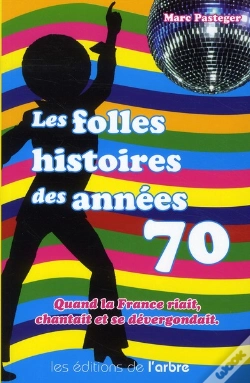 Capa do artigo Les Folles Histoires Des Annees 70