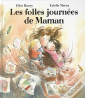 Les Folles Journées De Maman