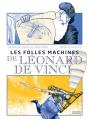 Les Folles Machines De Léonard De Vinci - Preview