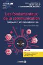 Les Fondamentaux De La Communication : Pratiques Et Métiers En Évolution - Preview
