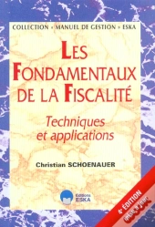 Les Fondamentaux De La Fiscalite ; Techniques Et Applications