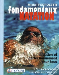 Capa do artigo Les Fondamentaux De La Natation ; Initiation Et Perfectionnement Pour Tous