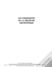Les Fondements De La Discipline Archivistique