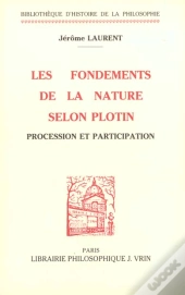 Les Fondements De La Nature Dans La Pensée De Plotin