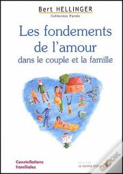 Les Fondements De L'Amour ; Dans Le Couple Et La Famille