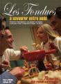 Les Fondues À Savourer Entre Amis - Preview