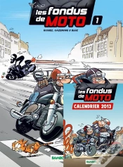 Capa do artigo Les Fondus De Moto T.1 Pack Calendrier 2013