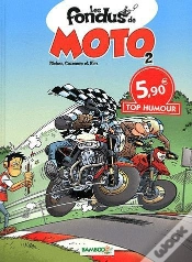 Capa do artigo Les Fondus De Moto T.2 Top Humour 2012