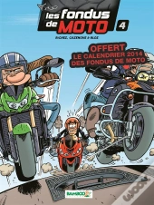 Les Fondus De Moto T4 Pack Calendrier 2014