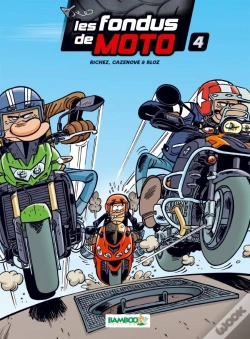 Capa do artigo Les Fondus De Moto Tome 4