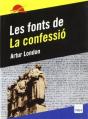 Les Fonts De "La Confessió" - Preview