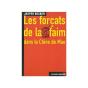 Les Forçats De La Faim Dans La Chine De Mao - Preview