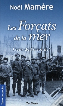 Capa do artigo Les Forçats De La Mer ; Gens De Garonne