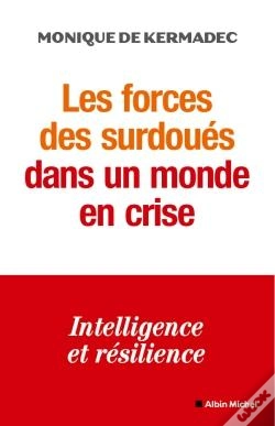Capa do artigo Les Forces Des Surdoués Dans Un Monde En Crise : Intelligence Et Résilience