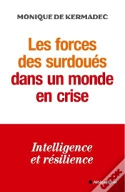 Capa do artigo Les Forces Des Surdoués Dans Un Monde En Crise : Intelligence Et Résilience