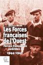 Les Forces Françaises De L'Ouest ; Forces Françaises Oubliées ? 1944-1945 - Preview