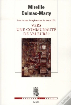 Capa do artigo Les Forces Imaginantes Du Droit Tome 4 ; Vers Une Communauté De Valeurs