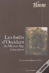 Les Forêts D'Occident, Du Moyen Age À Nos Jours