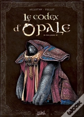 Les Forêts D'Opale Hors-Série : Le Codex D'Opale Tome 1 ; Approche Structurelle De La Civilisation D'Opale