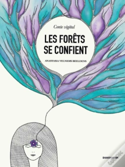 Capa do artigo Les Forêts Se Confient : Conte Végétal