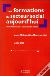 Les Formations Du Secteur Social Aujourd'Hui ; Transformations Et Diversifications