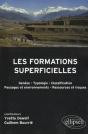 Les Formations Superficielles. Génèse - Typologie - Classification - Paysages Et Environnements - Ressources Et Risques - Preview