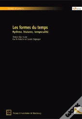 Les Formes Du Temps. Rythme, Histoire, Temporalite