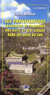 Capa do artigo Les Fortifications Françaises Et Italiennes Du Xviiie Et Xixe Siècles Dans Les Alpes Du Sud