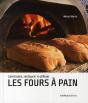 Les Four À Pain; Construire, Restaurer Et Utiliser - Preview
