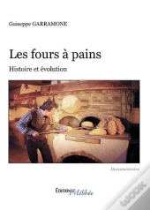 Les Fours À Pain ; Histoire Et Évolution