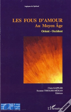 Capa do artigo Les Fous D'Amour ; Au Moyen-Âge ; Orient, Occident