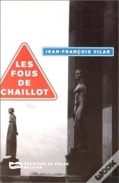 Les Fous De Chaillot