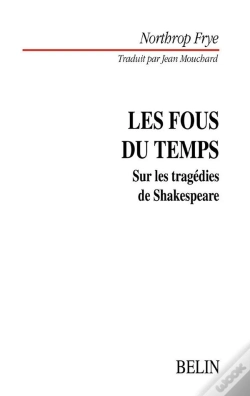 Capa do artigo Les Fous Du Temps : Sur Les Tragédies De Shakespeare
