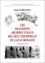 Les Fragments Architecturaux Des Arcs Triomphaux En Gaule Romaine - Preview
