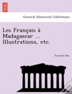 Capa do artigo Les Franc Ais A  Madagascar ... Illustra