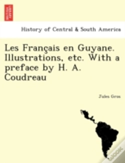 Capa do artigo Les Franc Ais En Guyane. Illustrations,