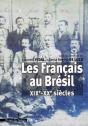 Les Français Au Brésil Xix-Xx Siècles - Preview