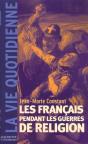 Les Francais Au Temps Des Guerres De Religion - Preview