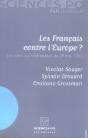 Les Français Contre L'Europe ? Le Sens Du Référendum Du 29 Mai 2005 - Preview