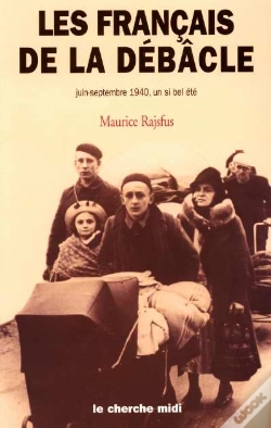Capa do artigo Les Francais De La Debacle - Juin Septembre 1940, Un Si Bel Ete