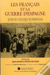 Les Français Et La Guerre D'Espagne