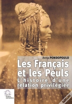 Capa do artigo Les Français Et Les Peuls : L'Histoire D'Une Relation Privilégiée