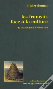 Les Français Face À La Culture : De L'Exclusion À L'Éclectisme