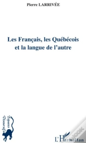 Capa do artigo Les Français, Les Québécois Et La Langue De L