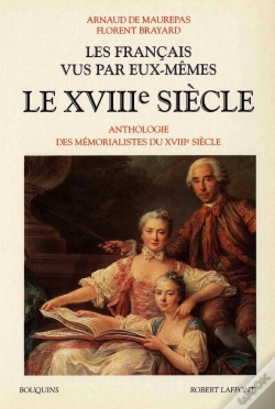 Capa do artigo Les Français Vus Par Eux-Mêmes - Tome 2 - Le Xviiième Siècle