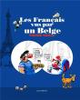 Les Français Vus Par Un Belge - Preview
