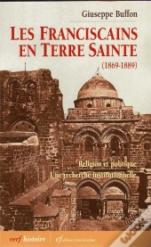 Les Franciscains En Terre Sainte (1869- 1889)